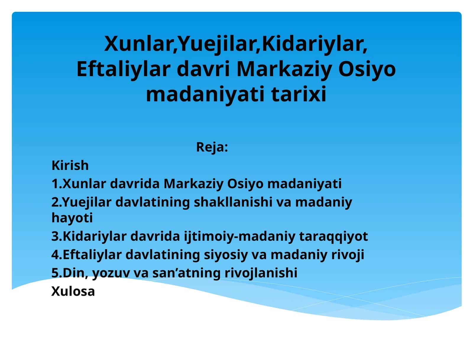 Xunlar,Yuejilar,Kidariylar,Eftaliylar davri Markaziy Osiyo madaniyati tarixi 1