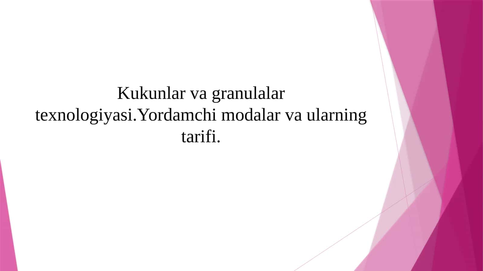 Kukunlar va granulalar texnologiyasi 1