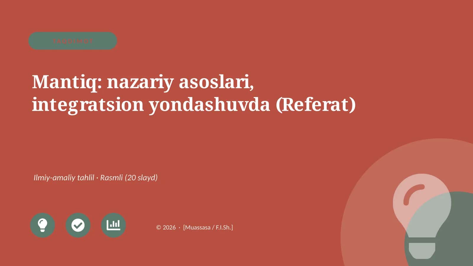 Mantiq: nazariy asoslari, integratsion yondashuvda (Referat) 1