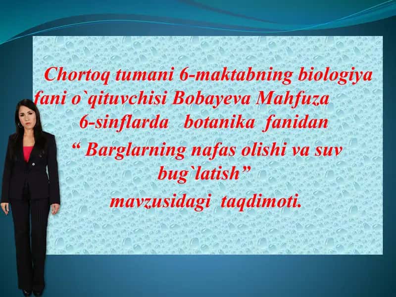 "Barglarning nafas olishi va suv bug`latish" 1