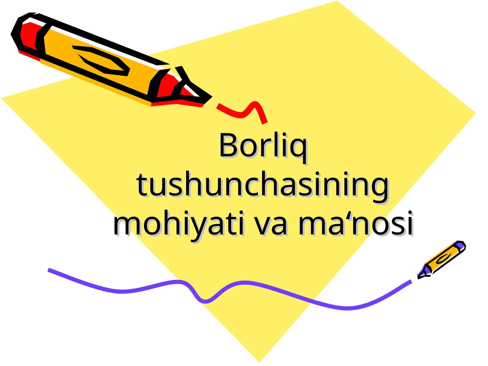 Borliq tushunchasining mohiyati va ma‘nosi 1