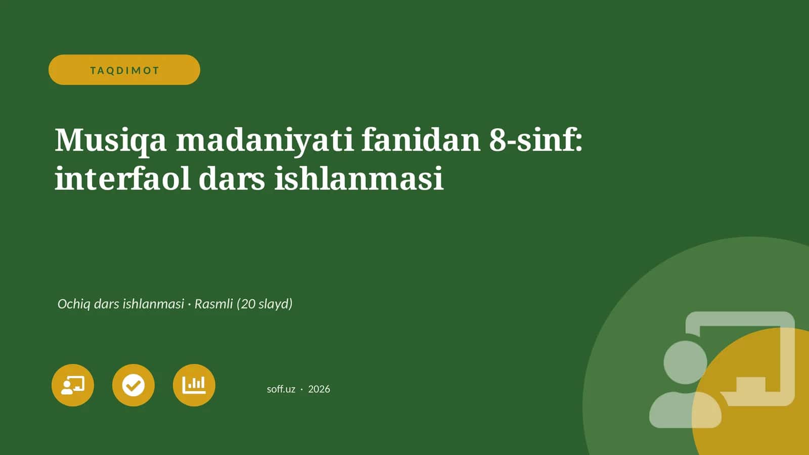 Musiqa madaniyati fanidan 8-sinf: interfaol dars ishlanmasi 1