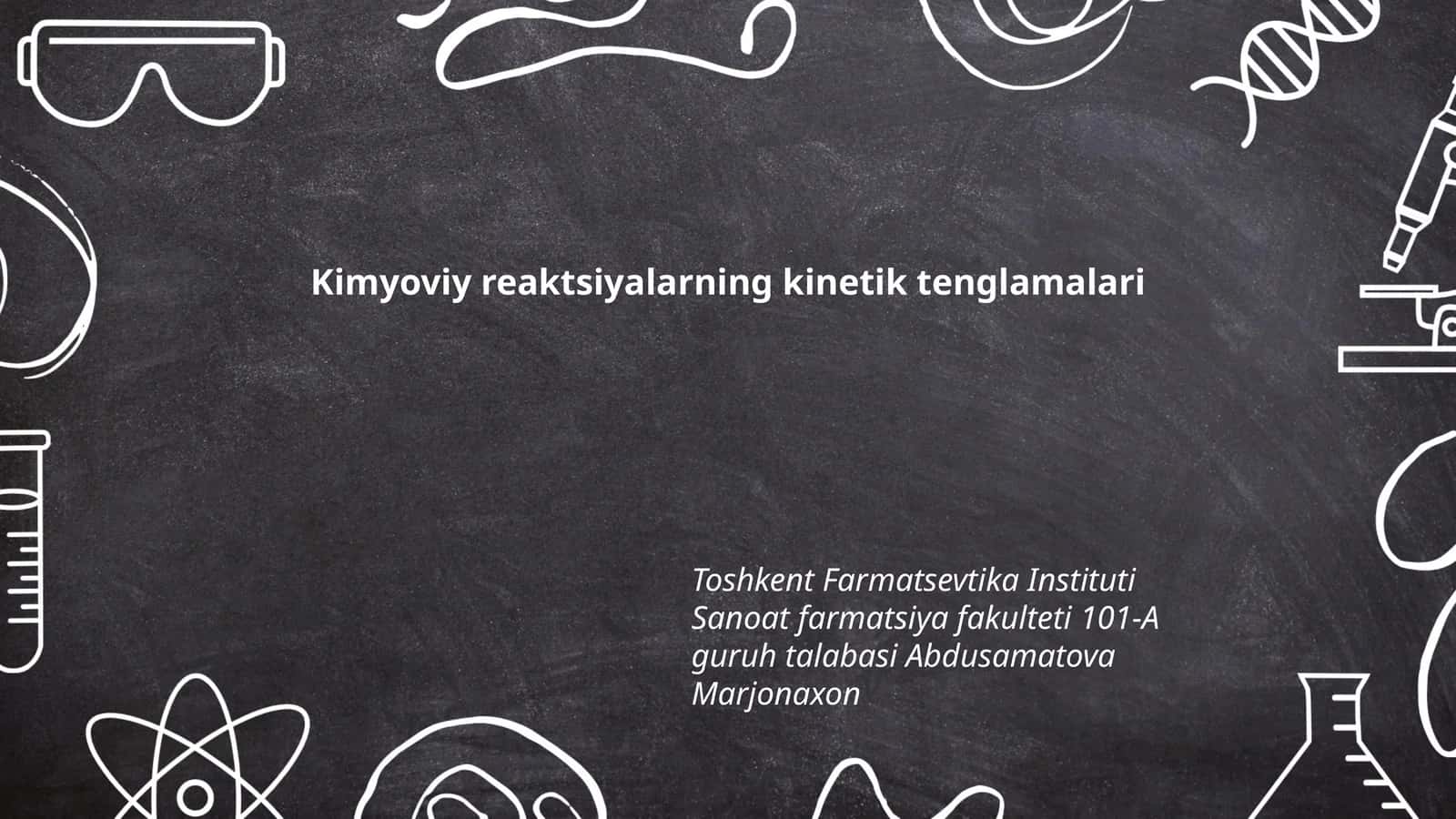 Kimyoviy reaktsiyalarning kinetik tenglamalari 1