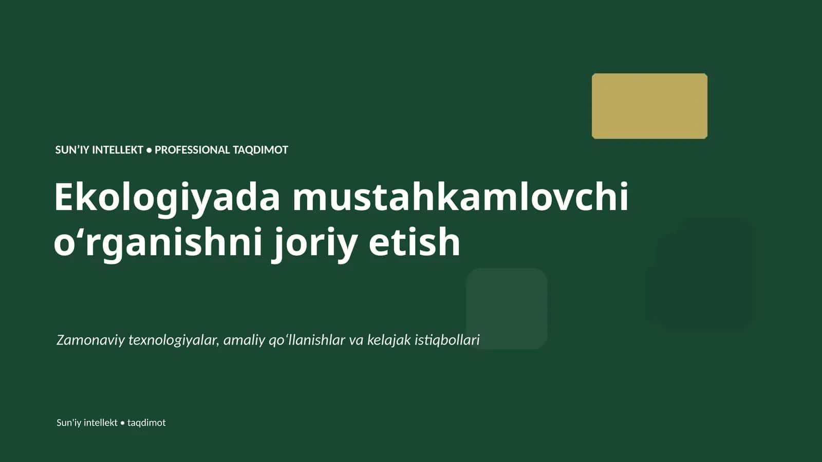 SUNʼIY INTELLEKT • PROFESSIONAL TAQDIMOT 1