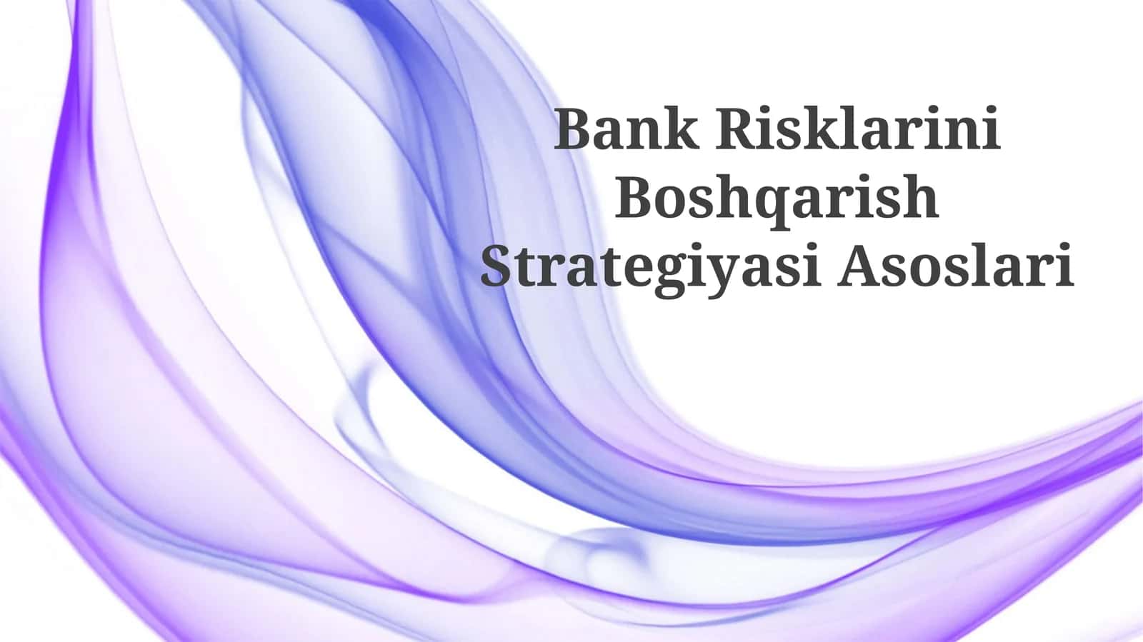 Bank Risklarini Boshqarish Strategiyasi Asoslari 1