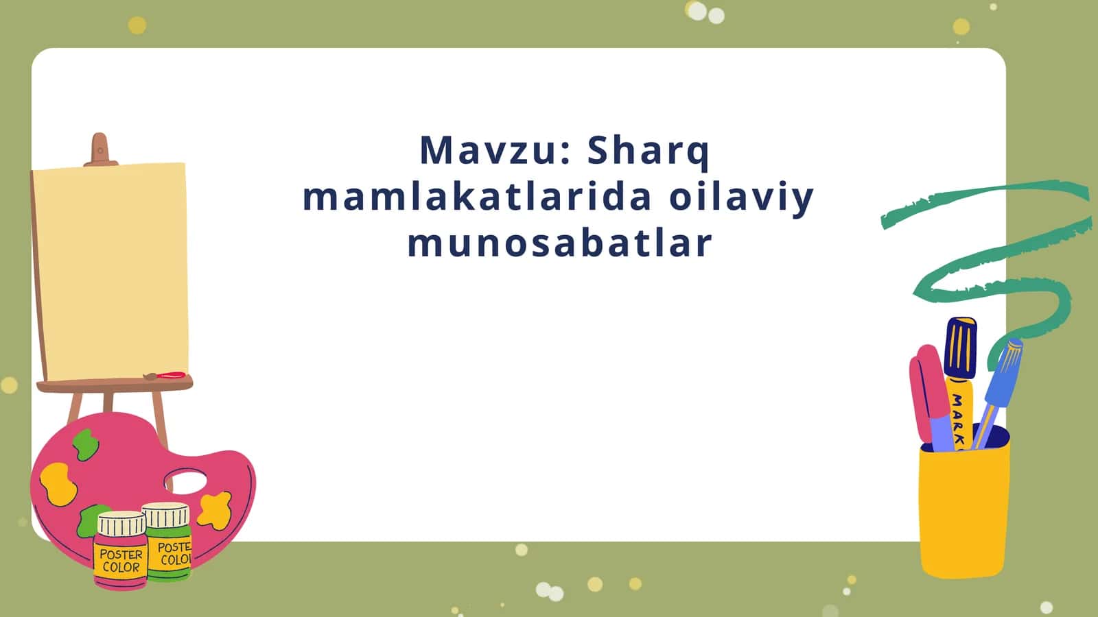 Sharq mamlakatlarida oilaviy munosabatlar 1