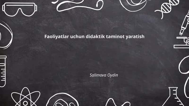 Faoliyatlar uchun didaktik taminot yaratish 1