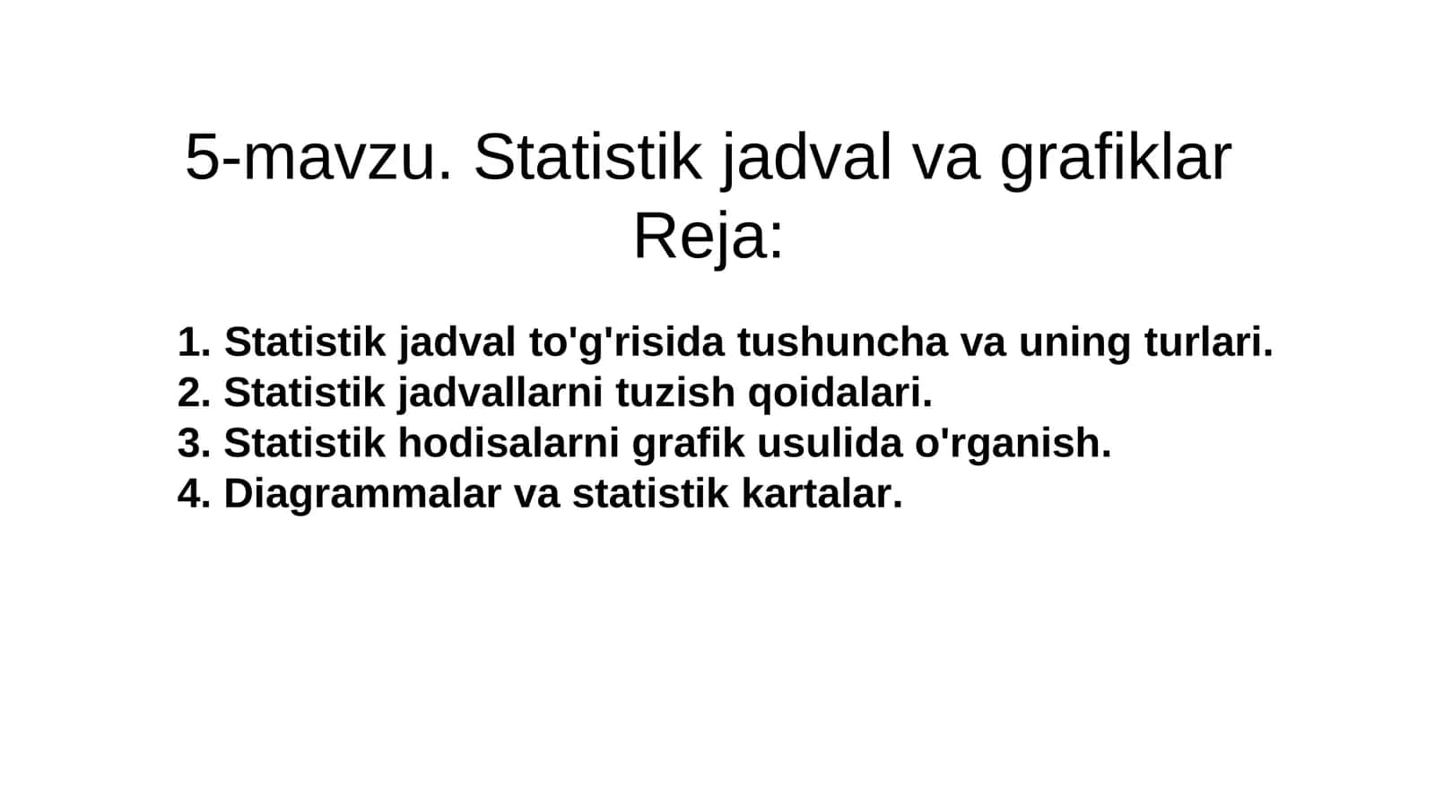 5-mavzu. Statistik jadval va grafiklar 1