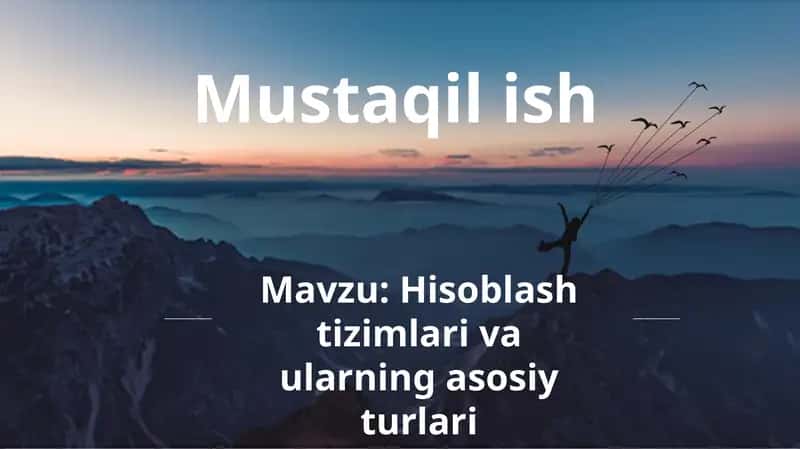 Hisoblash tizimlari va ularning asosiy turlari 1
