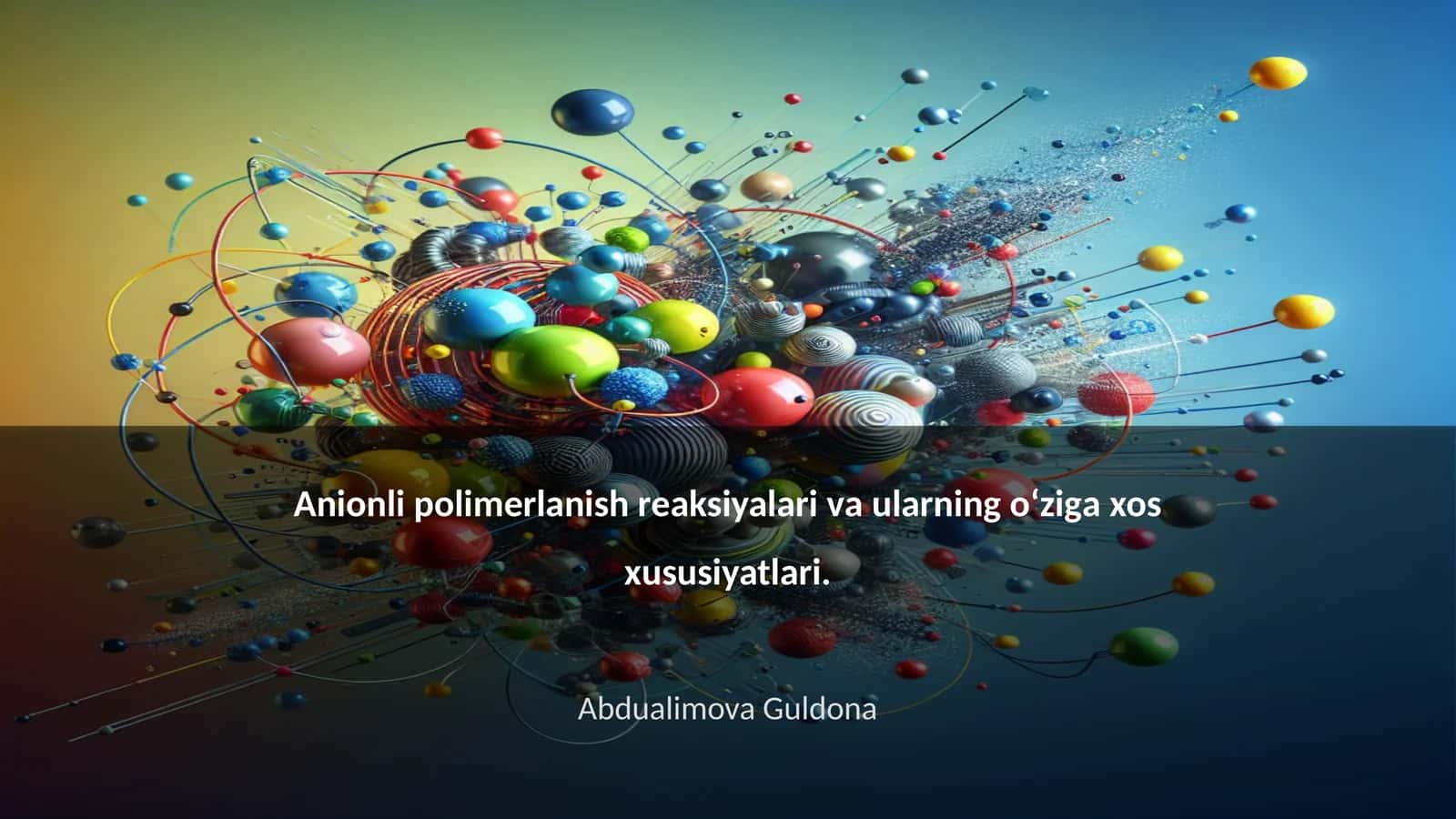 Аniоnli pоlimеrlаnish rеаksiyalаri vа ulаrning o‘zigа хоs хususiyatlаri 1