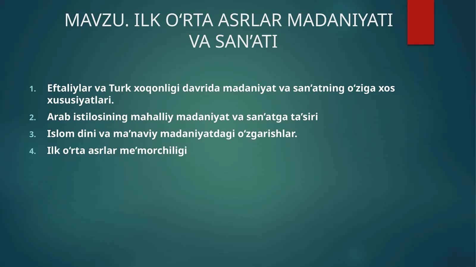 ILK O‘RTA ASRLAR MADANIYATI VA SAN’ATI 1