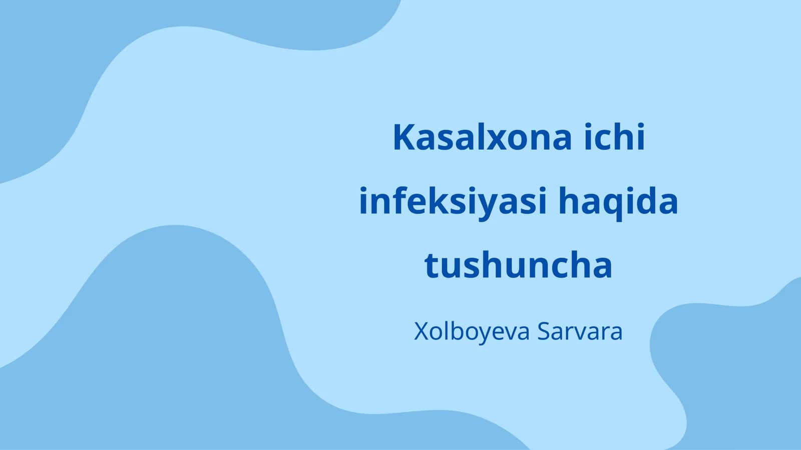 Kasalxona ichi infeksiyasi haqida tushuncha 1