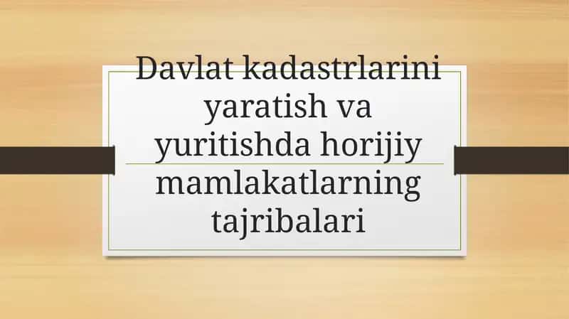 Davlat kadastlarini yaratish va yuritish 1