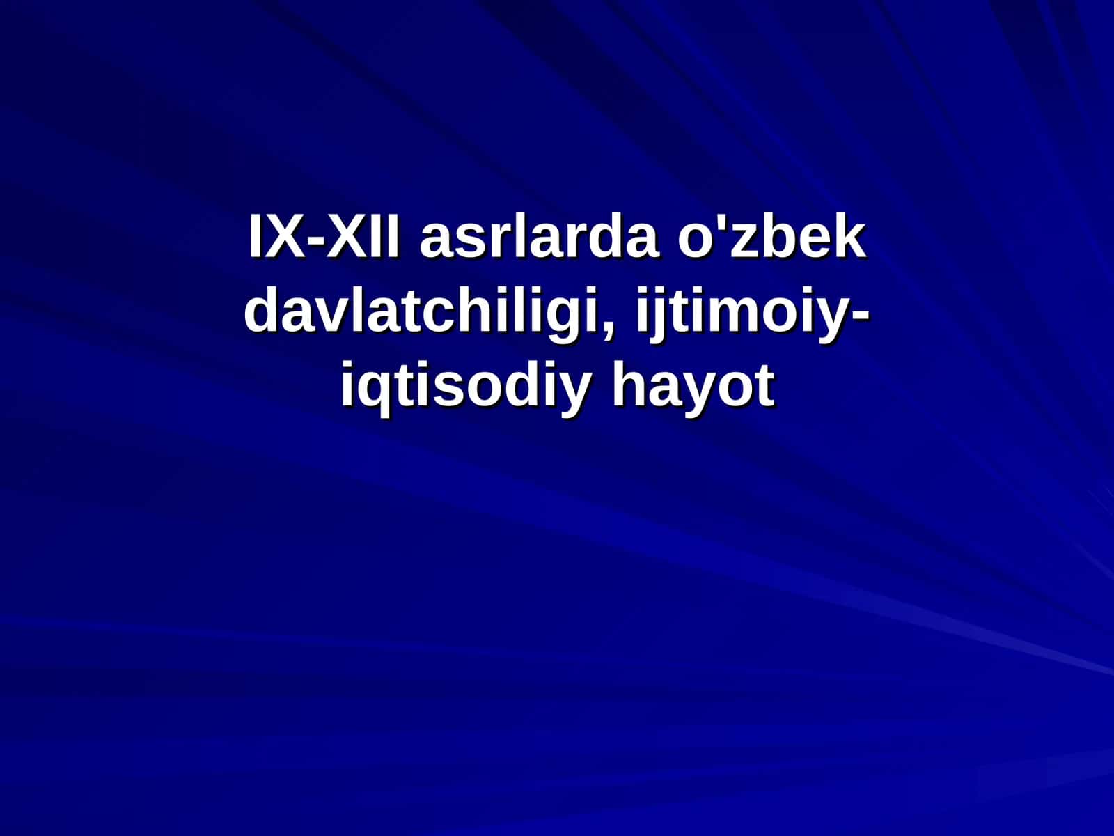 VIII asr oxiri IX asr boshlarida O'rta Osiyodagi ijtimoiy, siyosiy ahvol 1