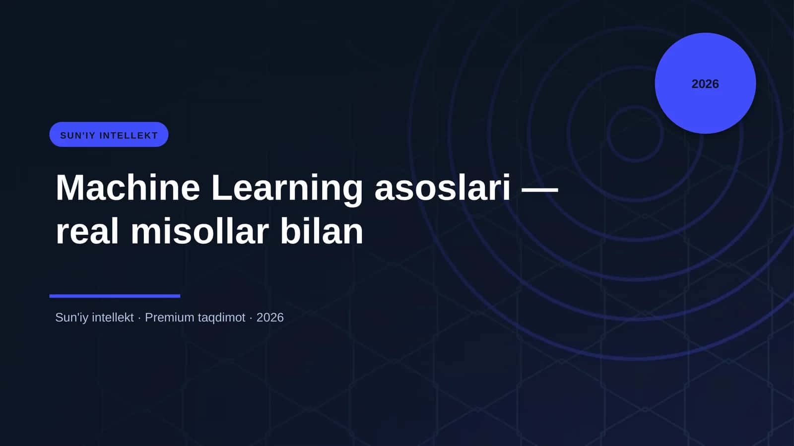 Machine Learning asoslari — real misollar bilan 1