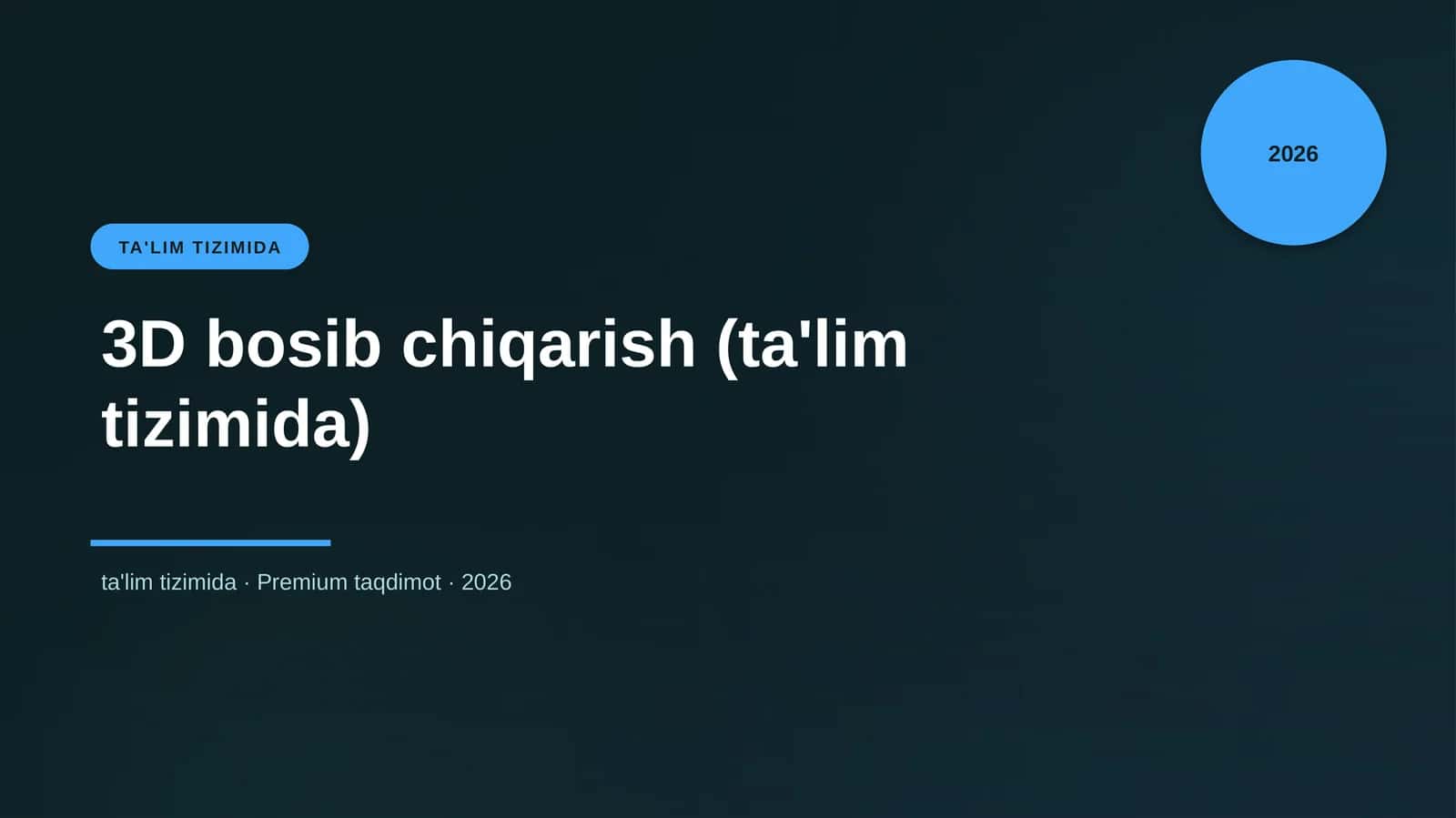 3D bosib chiqarish (ta'lim tizimida) 1