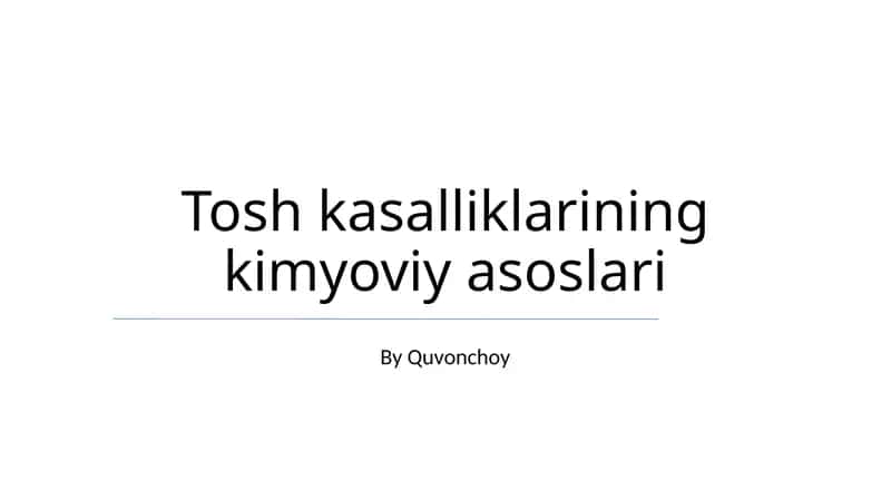 Tosh kasalliklarining kimyoviy asoslari 1