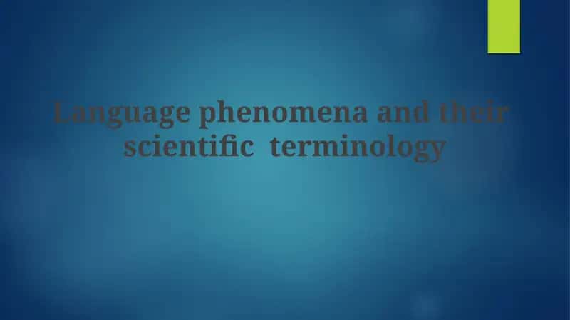 Language phenomena and their scientific terminology 1