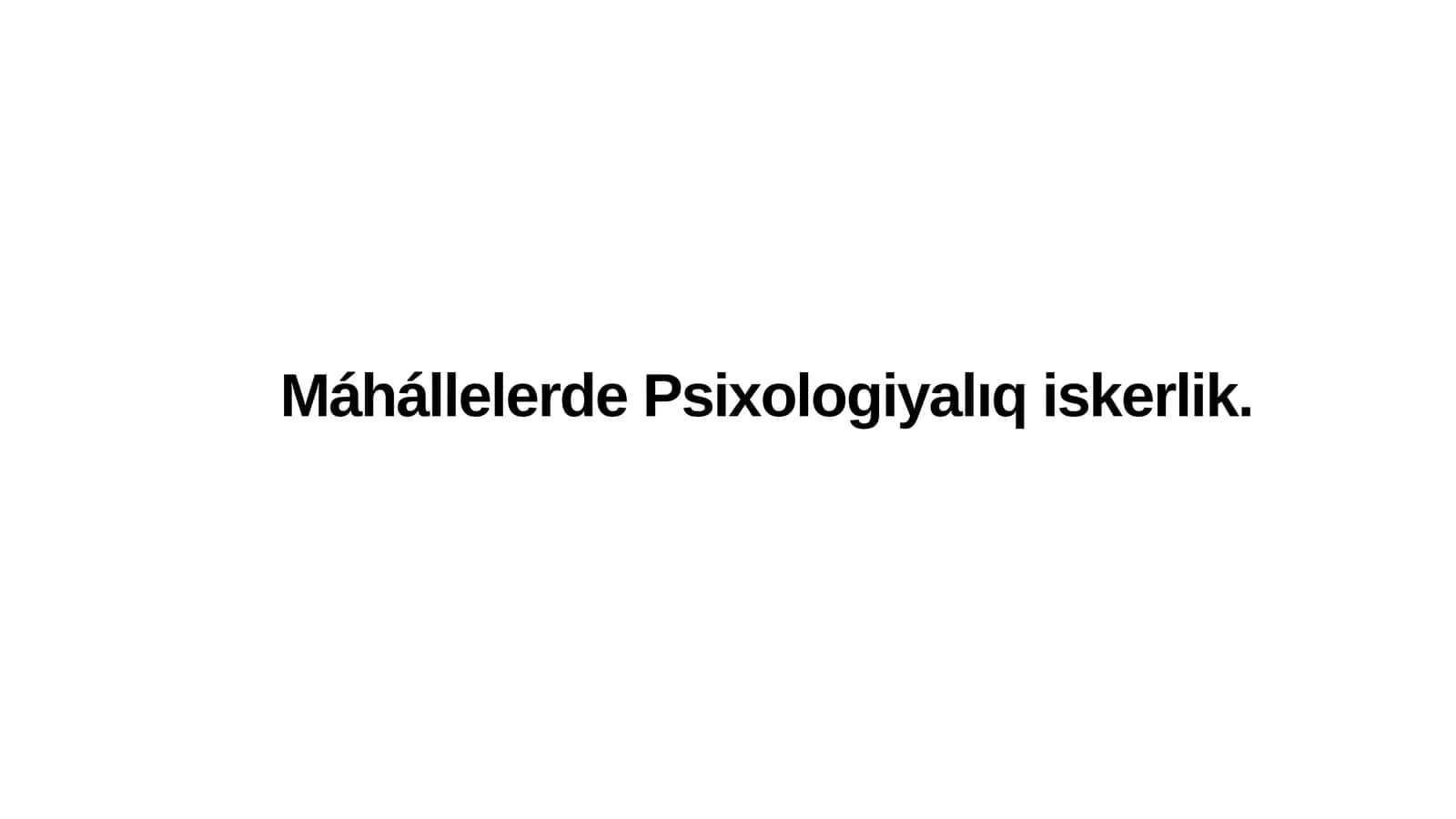 Máhállelerde Psixologiyalıq iskerlik 1