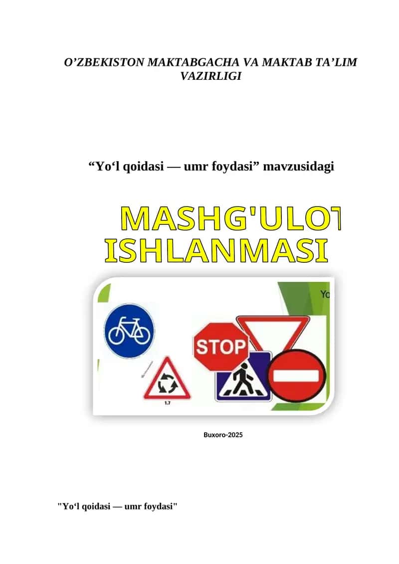 "Yo‘l qoidasi — umr foydasi" MASHG'ULOT ISHLANMASI 1