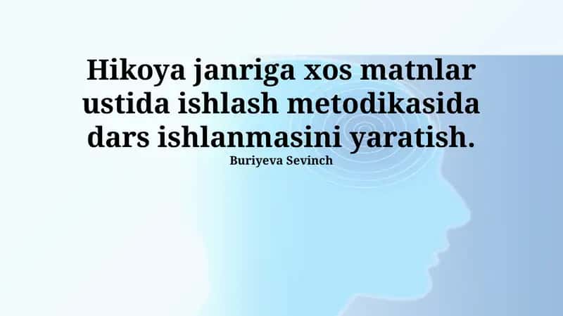 Hikoya janriga xos matnlar ustida ishlash metodikasi 1