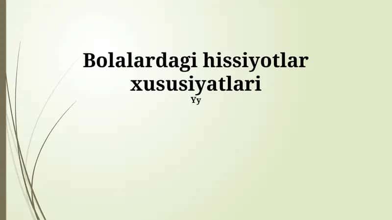 Bolalardagi hissiyotlar xususiyatlari 1