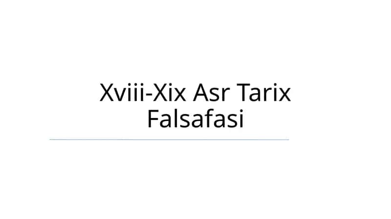 Xviii-Xix Asr Tarix Falsafasi 1