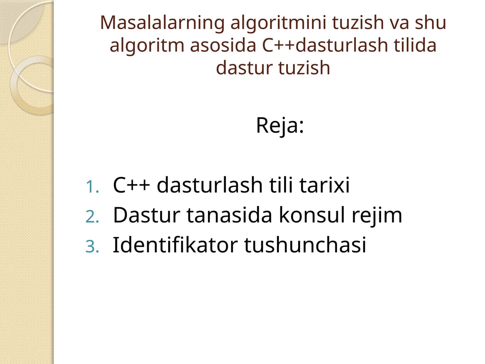 Masalalarning algoritmini tuzish va shu algoritm asosida C++dasturlash tilida dastur tuzish 1