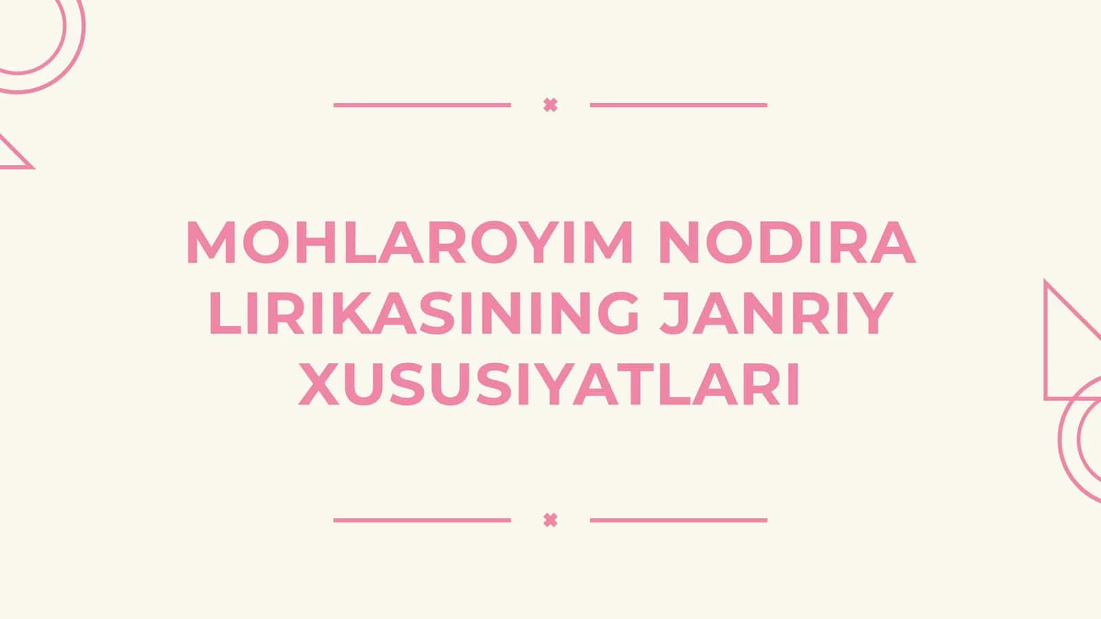 Mohlaroyim Nodira lirikasining janriy xususiyatlari 1