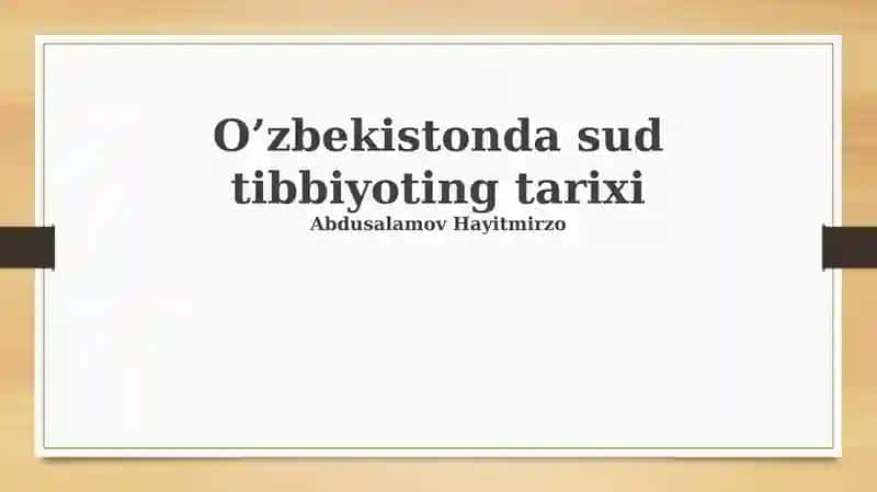 O’zbekistonda sud tibbiyoting tarixi