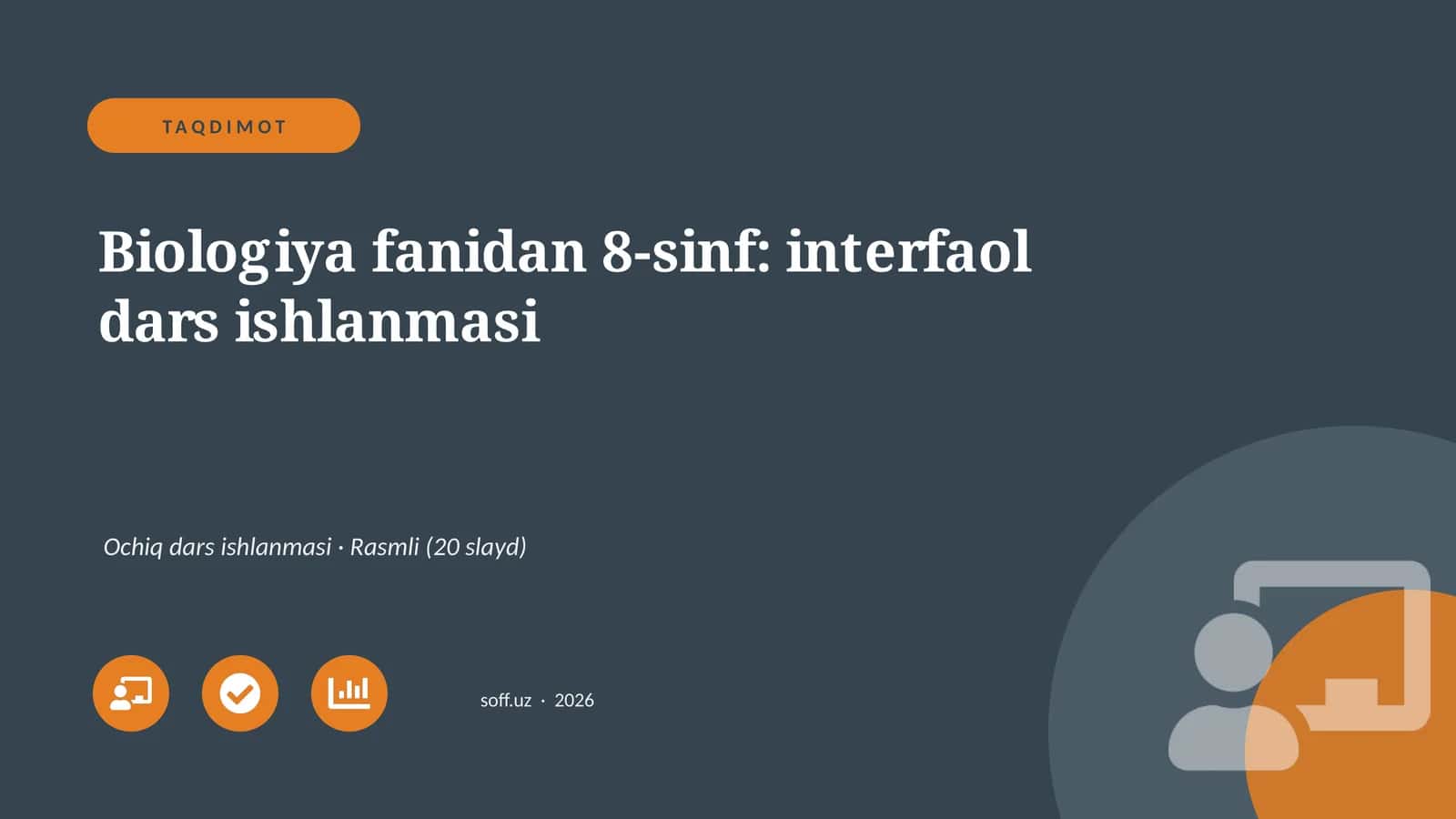 Biologiya fanidan 8-sinf: interfaol dars ishlanmasi 1