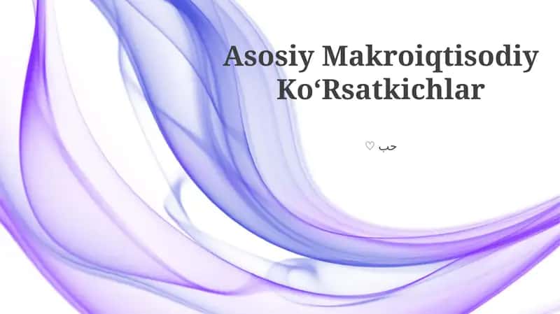 Asosiy Makroiqtisodiy KoʻRsatkichlar 1