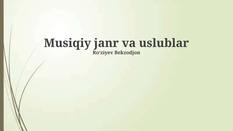 Musiqiy janr va uslublar 1