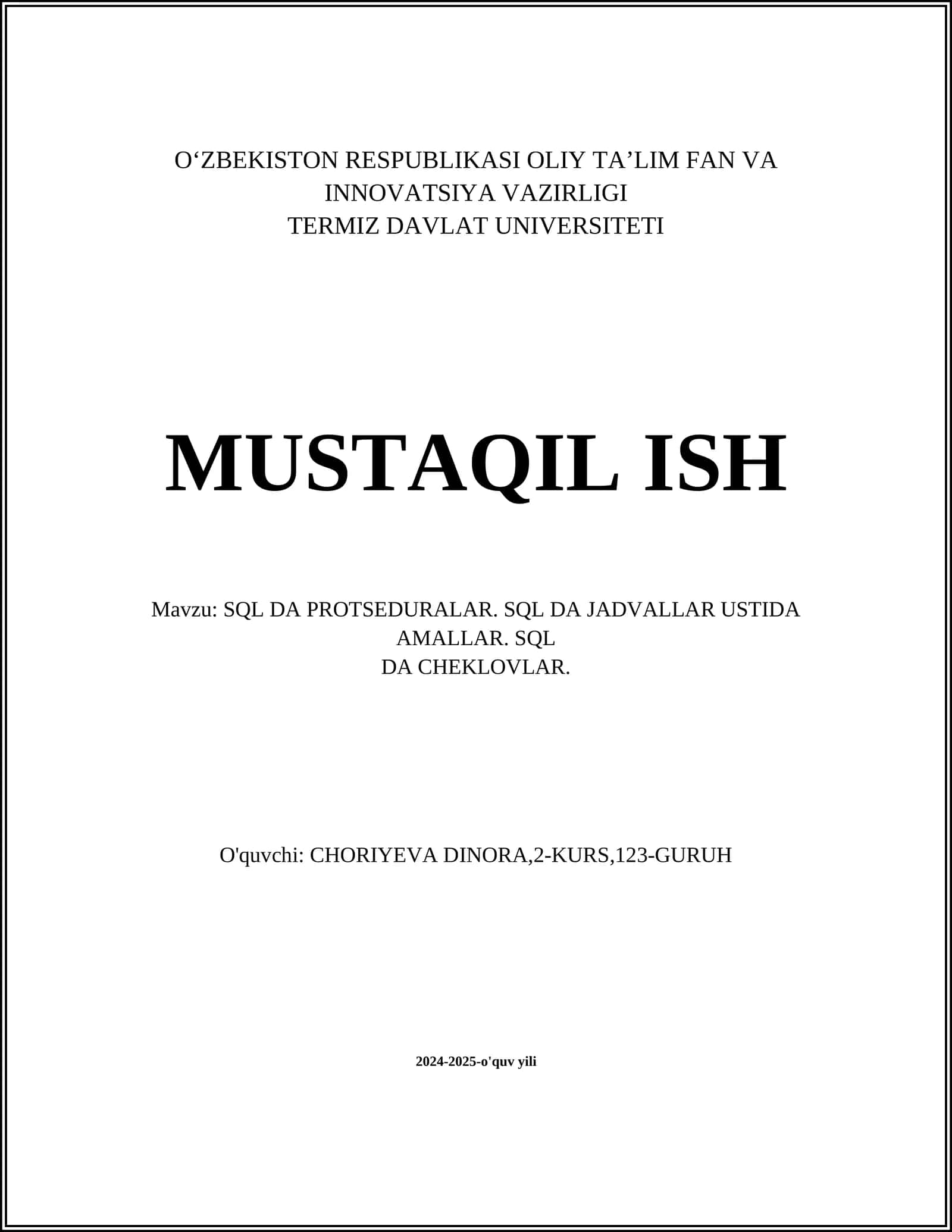 SQL DA PROTSEDURALAR. SQL DA JADVALLAR USTIDA AMALLAR. SQL DA CHEKLOVLAR 1