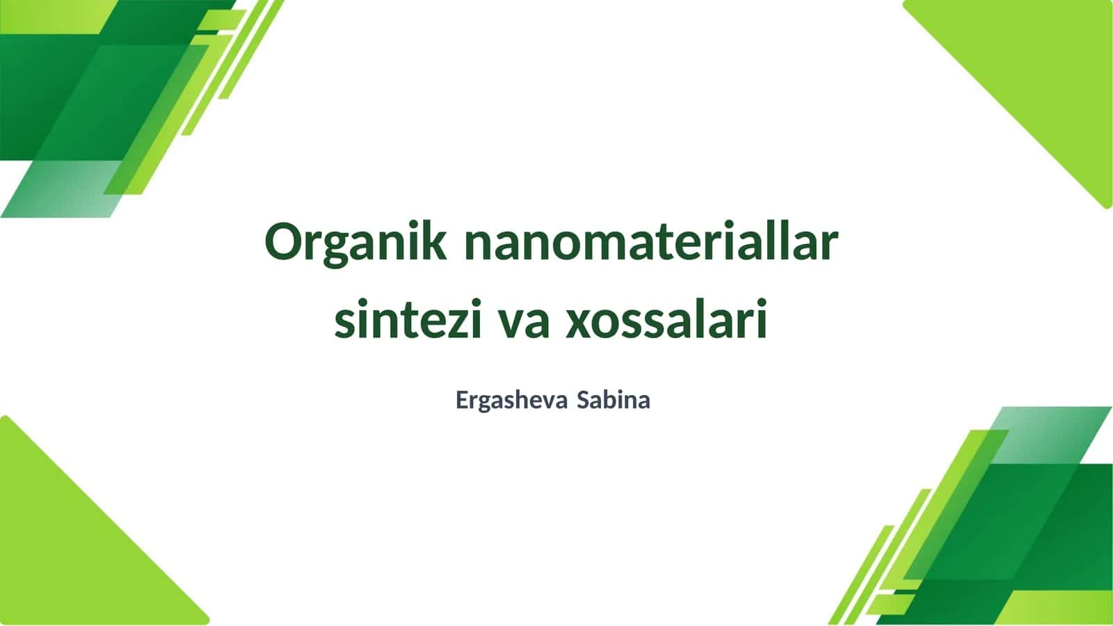 Organik nanomaateriallar sintezi va xossalari 1
