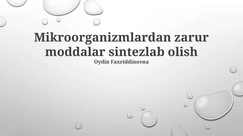 Mikroorganizmlardan zarur moddalar sintezlab olish 1