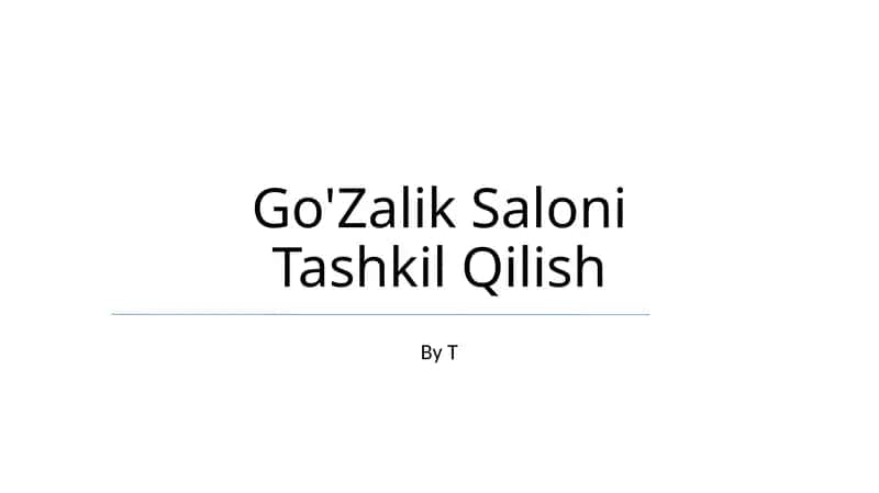 Go'Zalik Saloni Tashkil Qilish 1