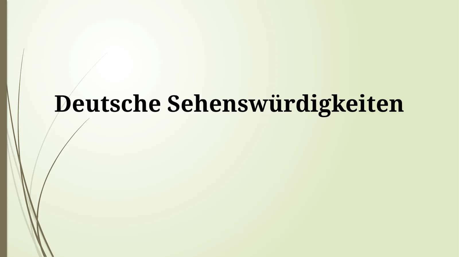 Deutsche Sehenswürdigkeiten 1