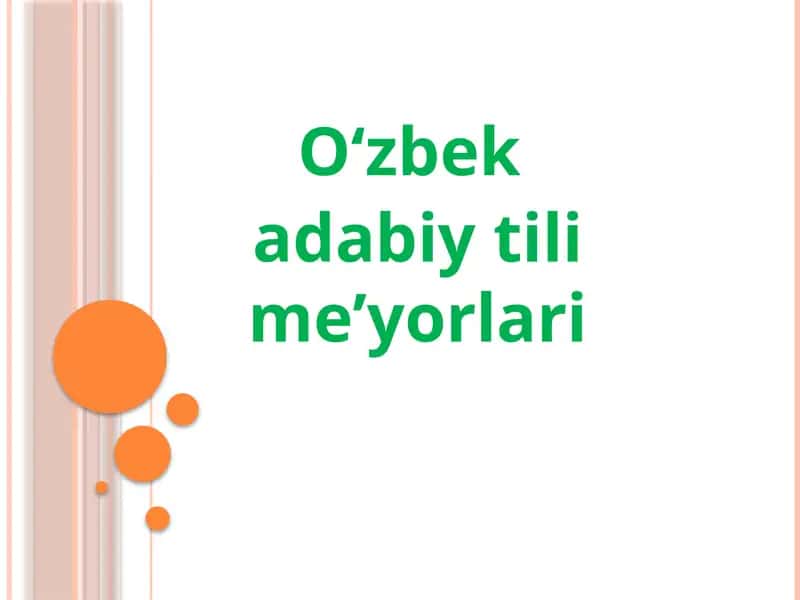 O‘zbek adabiy tili me’yorlari 1