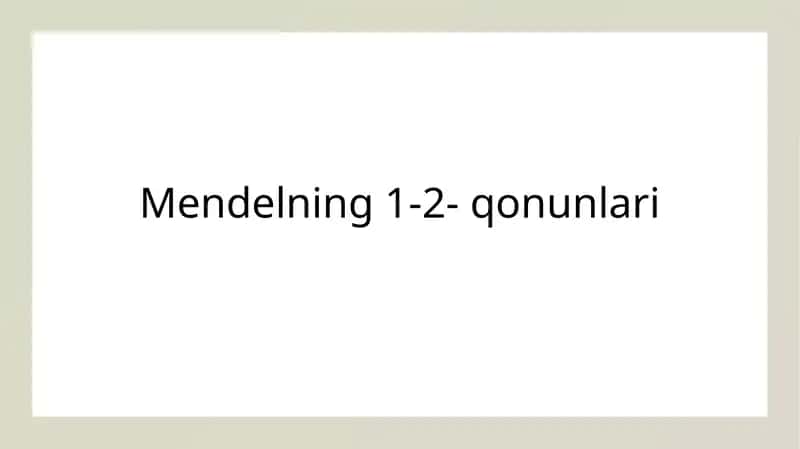 Mendelning 1-2- qonunlari 1
