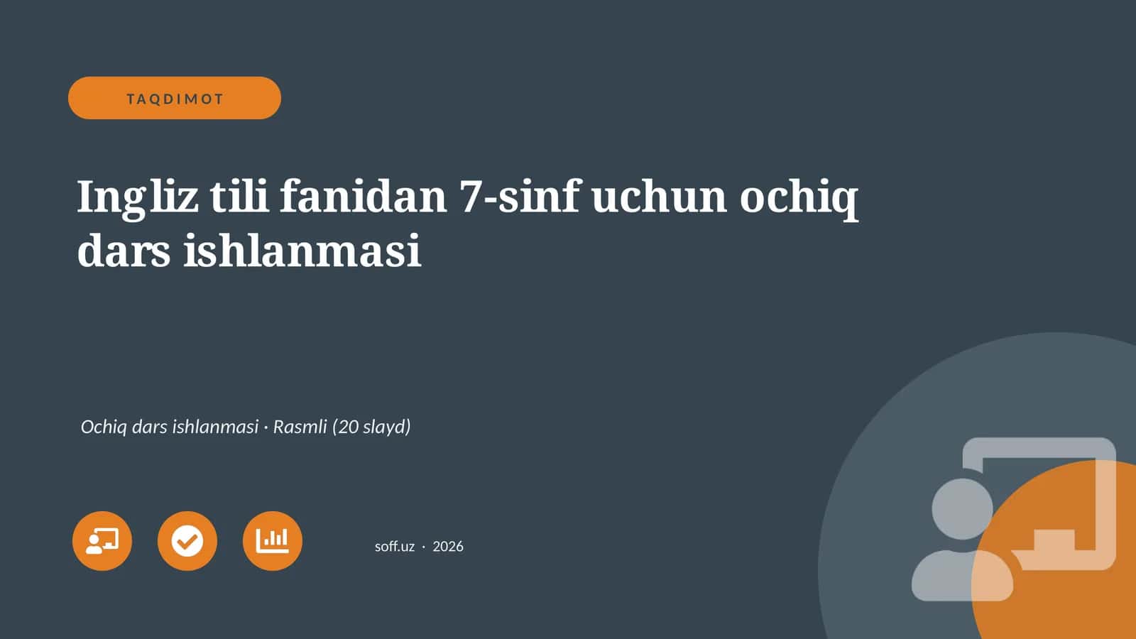 Ingliz tili fanidan 7-sinf uchun ochiq dars ishlanmasi 1