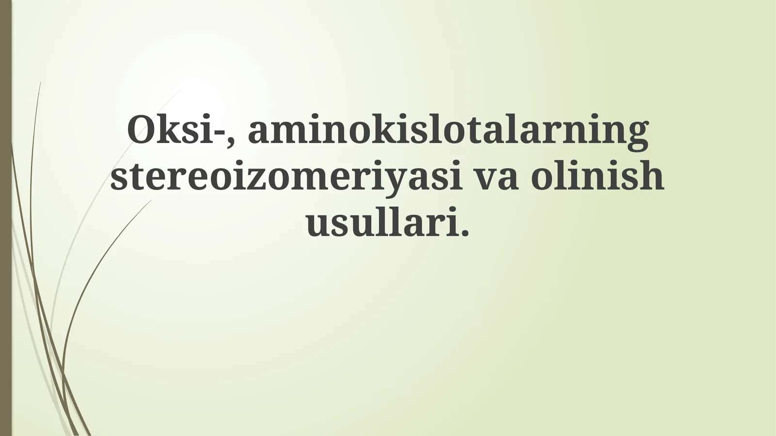 Stereoizomerlar va Xirallik Asoslari 1