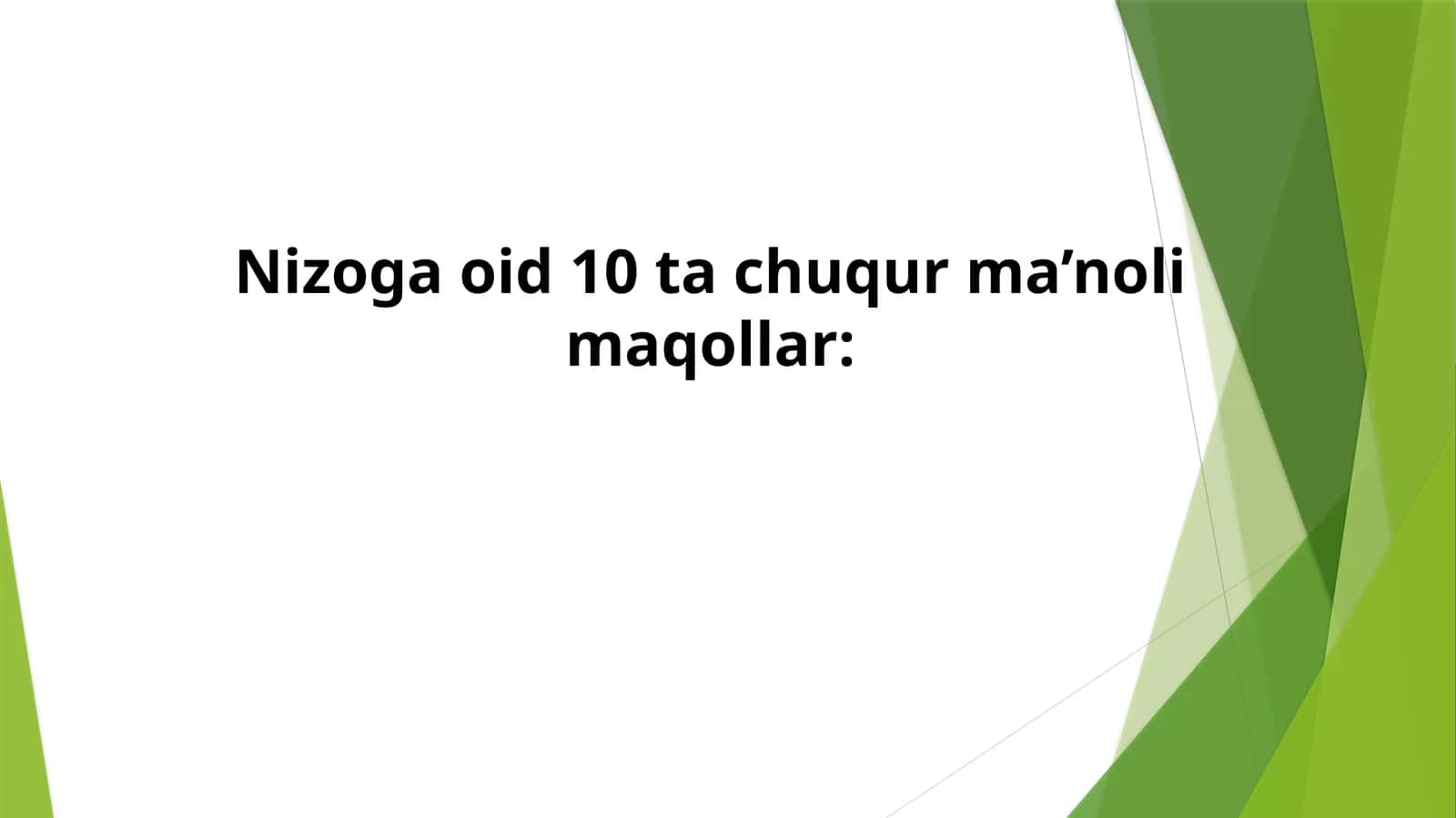 Nizoga oid 10 ta chuqur ma’noli maqollar 1