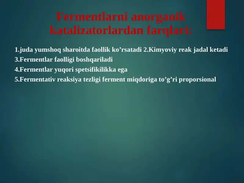 Fermentlarni anorganik katalizatorlardan farqlari 1