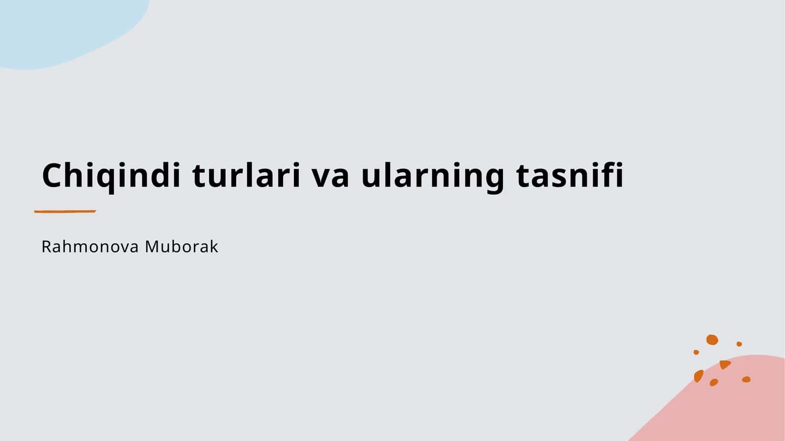 Chiqindi turlari va ularning tasnifi 1