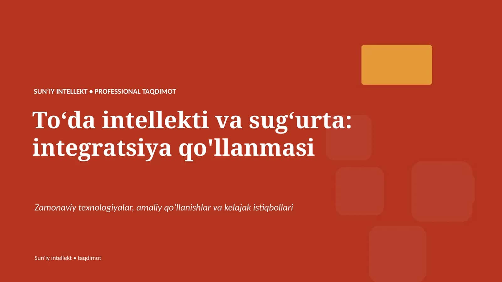 SUNʼIY INTELLEKT • PROFESSIONAL TAQDIMOT 1