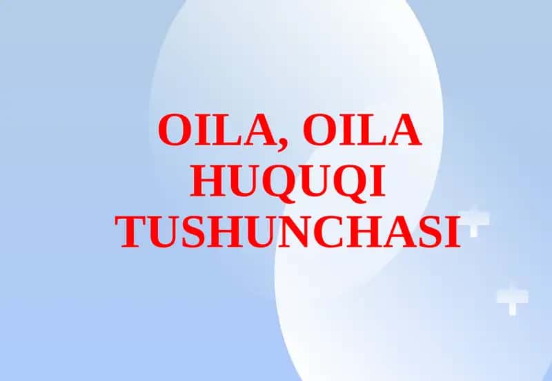 OILA, OILA HUQUQI TUSHUNCHASI 1