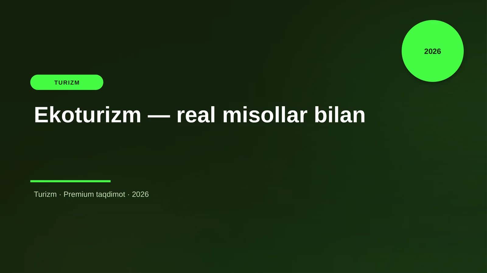 Ekoturizm — real misollar bilan 1