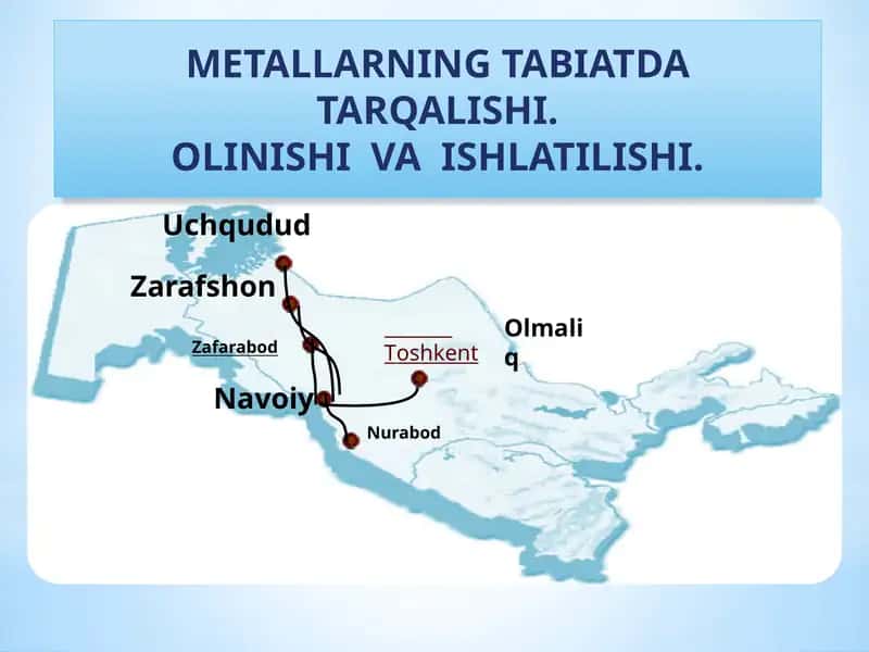 Metallarning tabiatda tarqalishi, olinishi va ishlatilishi 1