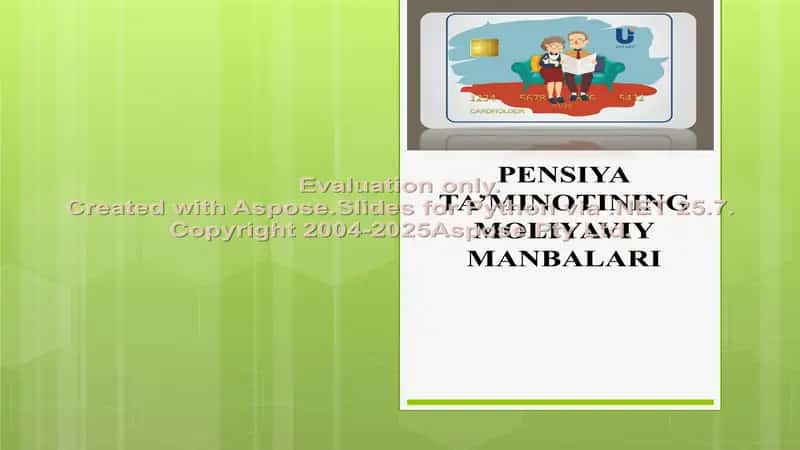 Pensiya ta'minotining moliyaviy manbalari 1
